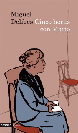 Cinco horas con Mario - Miguel Delibes. 